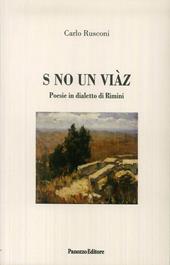 S no un viàz. Poesie in dialetto di Rimini