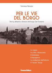 Per le vie del Borgo. Storia, abitanti e itinerari del borgo San Giuliano