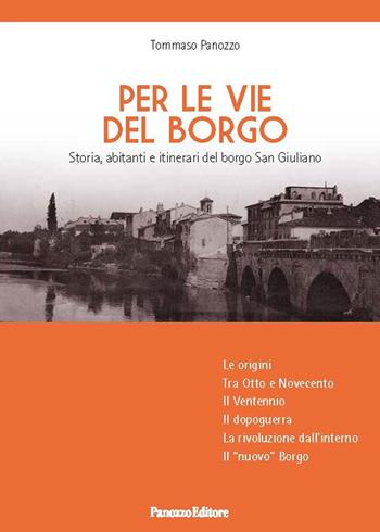 Per le vie del Borgo. Storia, abitanti e itinerari del borgo San Giuliano - Tommaso Panozzo - Libro Panozzo Editore 2021, Gli itinerari | Libraccio.it