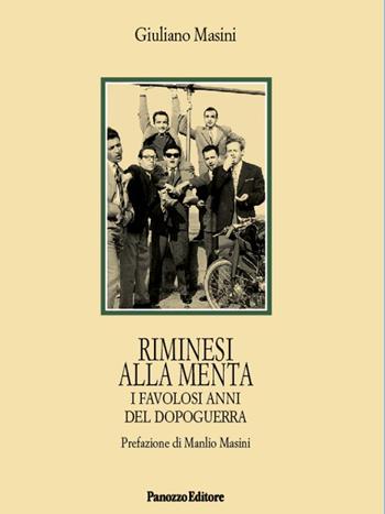 Riminesi alla menta. I favolosi anni del dopoguerra - Giuliano Masini - Libro Panozzo Editore 2023, Microstorie | Libraccio.it