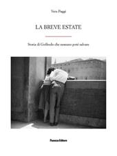 La breve estate. Storia di Goffredo che nessuno poté salvare