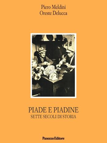 Piade e piadine. Sette secoli di storia - Piero Meldini, Oreste Delucca - Libro Panozzo Editore 2024 | Libraccio.it