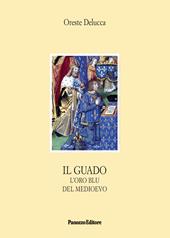 Il guado. L'oro blu del Medioevo