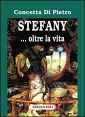 Stefany... Oltre la vita