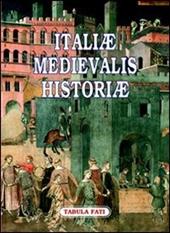 Italiae medievalis historiae. Premio letterario philobiblon 2006