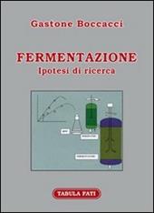 Fermentazione. Ipotesi di ricerca