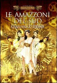 Le amazzoni del sud - Gianluigi Zuddas - Libro Tabula Fati 2012, Minas Tirith | Libraccio.it