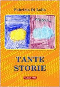 Tante storie - Fabrizia Di Lalla - Libro Tabula Fati 2013, Carta da visita | Libraccio.it
