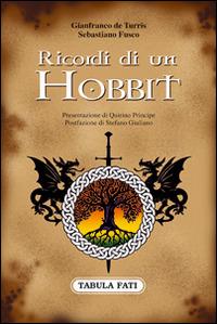 Ricordi di un hobbit - Gianfranco De Turris, Sebastiano Fusco - Libro Tabula Fati 2015, Ripostes | Libraccio.it