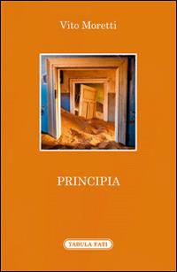 Principia - Vito Moretti - Libro Tabula Fati 2015, A lume spento | Libraccio.it
