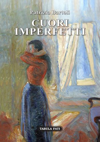 Cuori imperfetti - Patrizia Bartoli - Libro Tabula Fati 2019, I dioscuri | Libraccio.it