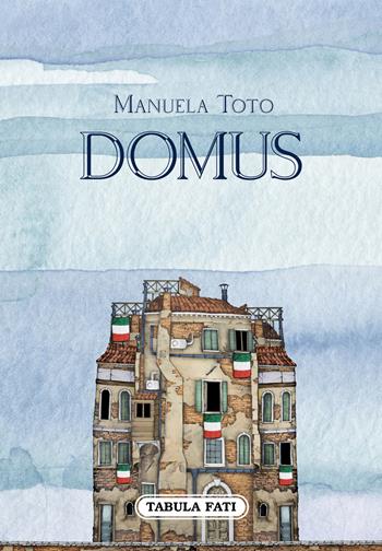 Domus. Parole e suggestioni - Manuela Toto - Libro Tabula Fati 2020, Koilos | Libraccio.it