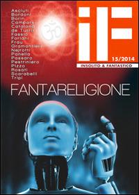 Fantareligione  - Libro Tabula Fati 2014, If | Libraccio.it