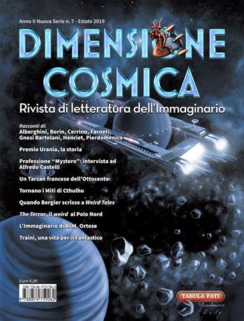 Dimensione cosmica. Rivista di letteratura dell'immaginario (2019). Vol. 7  - Libro Tabula Fati 2019 | Libraccio.it