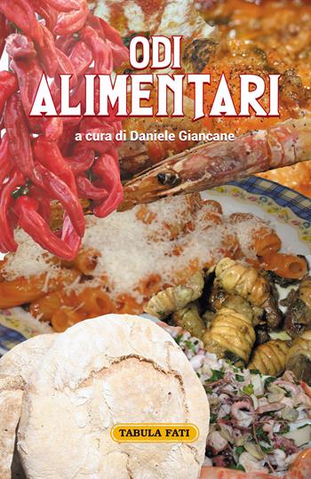 Odi alimentari  - Libro Tabula Fati 2020 | Libraccio.it