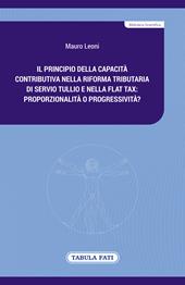 Il principio della capacità contributiva nella riforma tributaria di Servio Tullio e nella flat tax: proporzionalità o progressività?