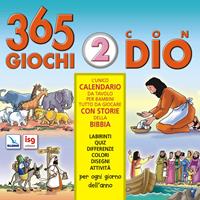 Trecentosessantacinque giochi con Dio. Vol. 2  - Libro ISG Edizioni 2006, Mondo piccolo | Libraccio.it