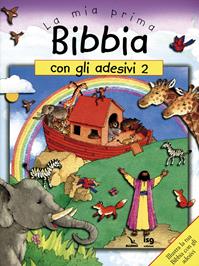 La mia prima Bibbia con gli adesivi. Ediz. illustrata. Vol. 2 - Sally Ann Wright - Libro ISG Edizioni 2008, Mondo piccolo | Libraccio.it