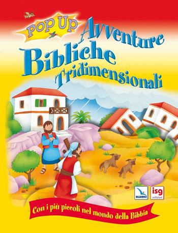 Avventure bibliche tridimensionali. Con i più piccoli nel mondo della Bibbia. Ediz. illustrata - Tim Dowley - Libro ISG Edizioni 2008, Mondo piccolo | Libraccio.it