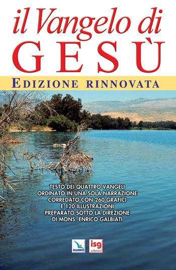 Il vangelo di Gesù. Ediz. integrale - Enrico Galbiati - Libro ISG Edizioni 2009, La storia della salvezza | Libraccio.it