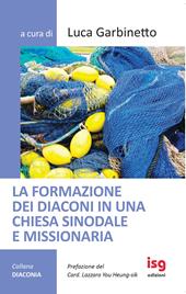 La formazione dei diaconi in una chiesa sinodale e missionaria