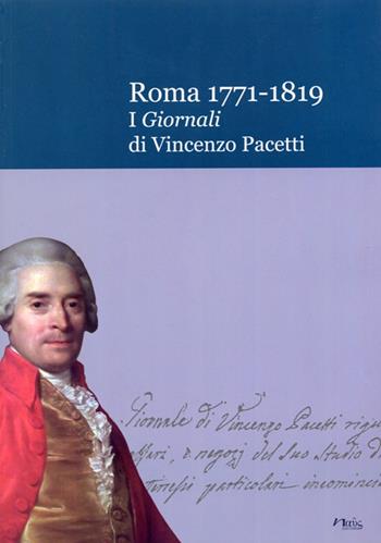 Roma 1771-1819. I Giornali di Vincenzo Pacetti  - Libro Naus 2011 | Libraccio.it