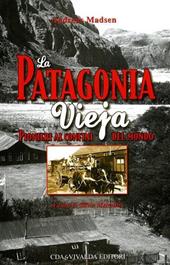 La Patagonia vieja