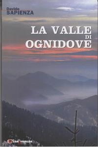 La valle di ognidove - Davide Sapienza - Libro CDA & VIVALDA 2007, Le tracce | Libraccio.it