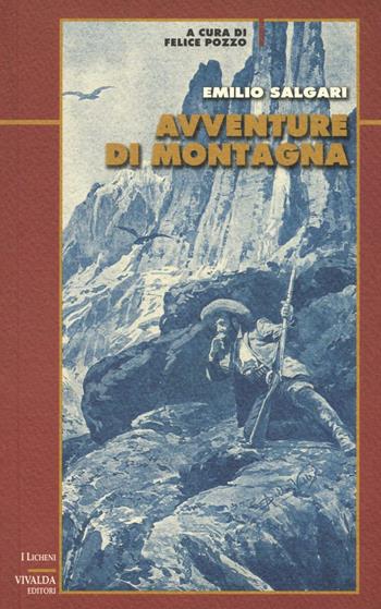 Avventure di montagna - Emilio Salgari - Libro CDA & VIVALDA 2011, Licheni | Libraccio.it