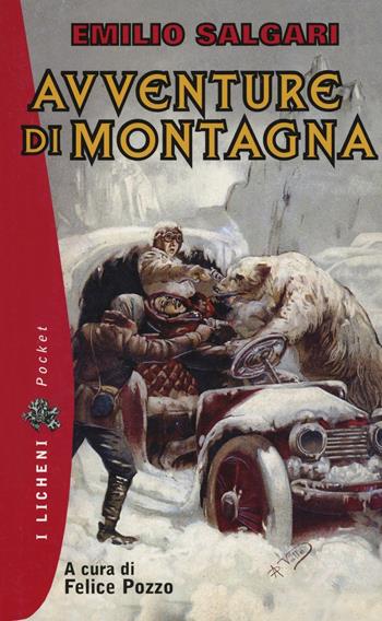 Avventure di montagna - Emilio Salgari - Libro CDA & VIVALDA 2012, I licheni pocket | Libraccio.it