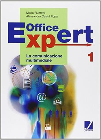Office Expert. Per il biennio degli ist. tecnici e professionali Igea e indirizzi economico-aziendali. Per la Scuola superiore. Con CD-ROM. Vol. 1 - Alessandro Fiumetti, Alessandra Casini Ropa - Libro Juvenilia Scuola 2004 | Libraccio.it