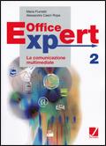 Office Expert. Per il biennio degli ist. tecnici e professionali Igea e indirizzi economico-aziendali. Vol. 2