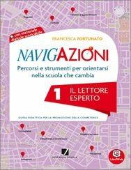 Navigazioni. Il lettore esperto. Per la 1ª classe elementare. Con espansione online - De Mico - Libro Juvenilia Scuola 2014 | Libraccio.it