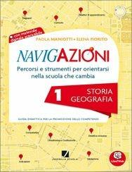 Navigazioni. Storia geografia. Per la 1ª classe elementare. Con CD-ROM. Con espansione online  - Libro Juvenilia Scuola 2014 | Libraccio.it