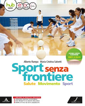 Sport senza frontiere. Con 2 libri: Atlante-Diario - Alberto Rampa, Cristina Salvetti - Libro Juvenilia Scuola 2017 | Libraccio.it