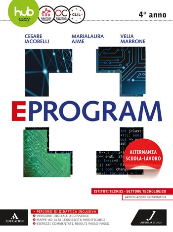 Eprogram. Tecnologici. e professionali. Con e-book. Con espansione online. Vol. 2 - Cesare Iacobelli, Maria Laura Ajme, Velia Marrone - Libro Juvenilia Scuola 2017 | Libraccio.it