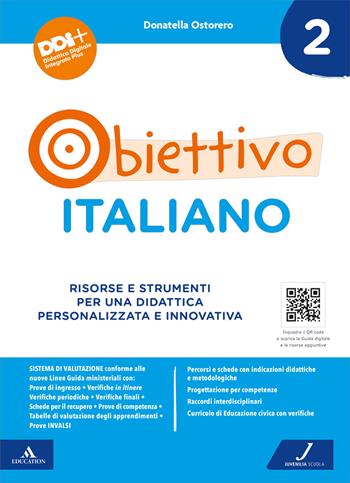Obiettivo italiano. Risorse e strumenti per una didattica personalizzata e innovativa - Donatella Ostorero - Libro Juvenilia Scuola 2021 | Libraccio.it