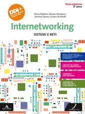 Internetworking. Sistemi e reti. Per la 3ª classe degli Ist. tecnici e professionali. Con e-book. Con espansione online