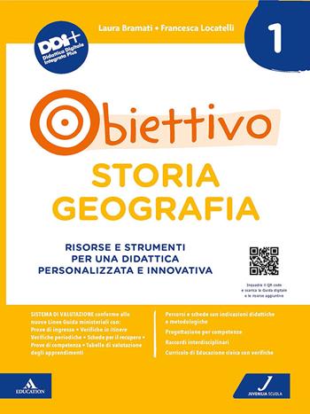 Obiettivo storia geografia. Risorse e strumenti per una didattica personalizzata e innovativa - Laura Bramati, Francesca Locatelli, Gianfranco Bresich - Libro Juvenilia Scuola 2021 | Libraccio.it