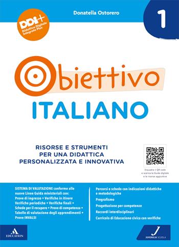 Obiettivo italiano. Risorse e strumenti per una didattica personalizzata e innovativa - Donatella Ostorero - Libro Juvenilia Scuola 2021 | Libraccio.it