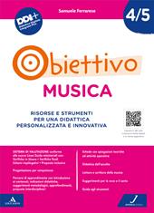 Obiettivo musica. Risorse e strumenti per una didattica personalizzata e innovativa