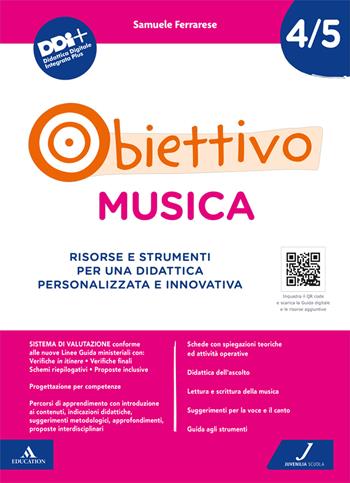 Obiettivo musica. Risorse e strumenti per una didattica personalizzata e innovativa - Samuele Ferrarese - Libro Juvenilia Scuola 2023 | Libraccio.it