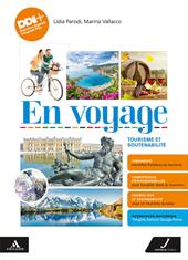 En voyage. Tourisme et soutenabilité. Avec Réssources pour réviser. e professionali. Con e-book. Con espansione online