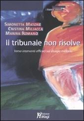 Il tribunale non risolve. Verso interventi efficaci sul disagio minorile