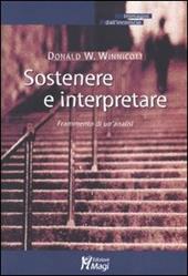 Sostenere e interpretare. Frammento di un'analisi