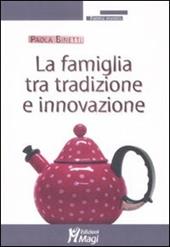 La famiglia tra tradizione e innovazione