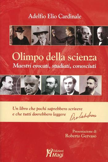 Olimpo della scienza - Adelfio Elio Cardinale - Libro Magi Edizioni 2013 | Libraccio.it
