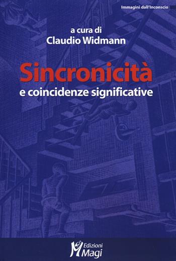 Sincronicità e coincidenze significative  - Libro Magi Edizioni 2016, Immagini dall'inconscio | Libraccio.it
