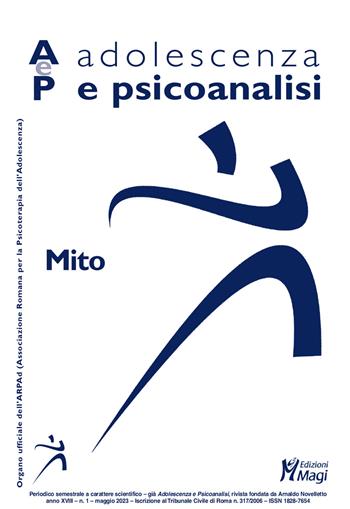 Adolescenza e psicoanalisi (2023). Vol. 1: Mito  - Libro Magi Edizioni 2023 | Libraccio.it
