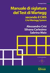 Manuale di siglatura del test di Wartegg secondo il CWS - Crisi Wartegg System